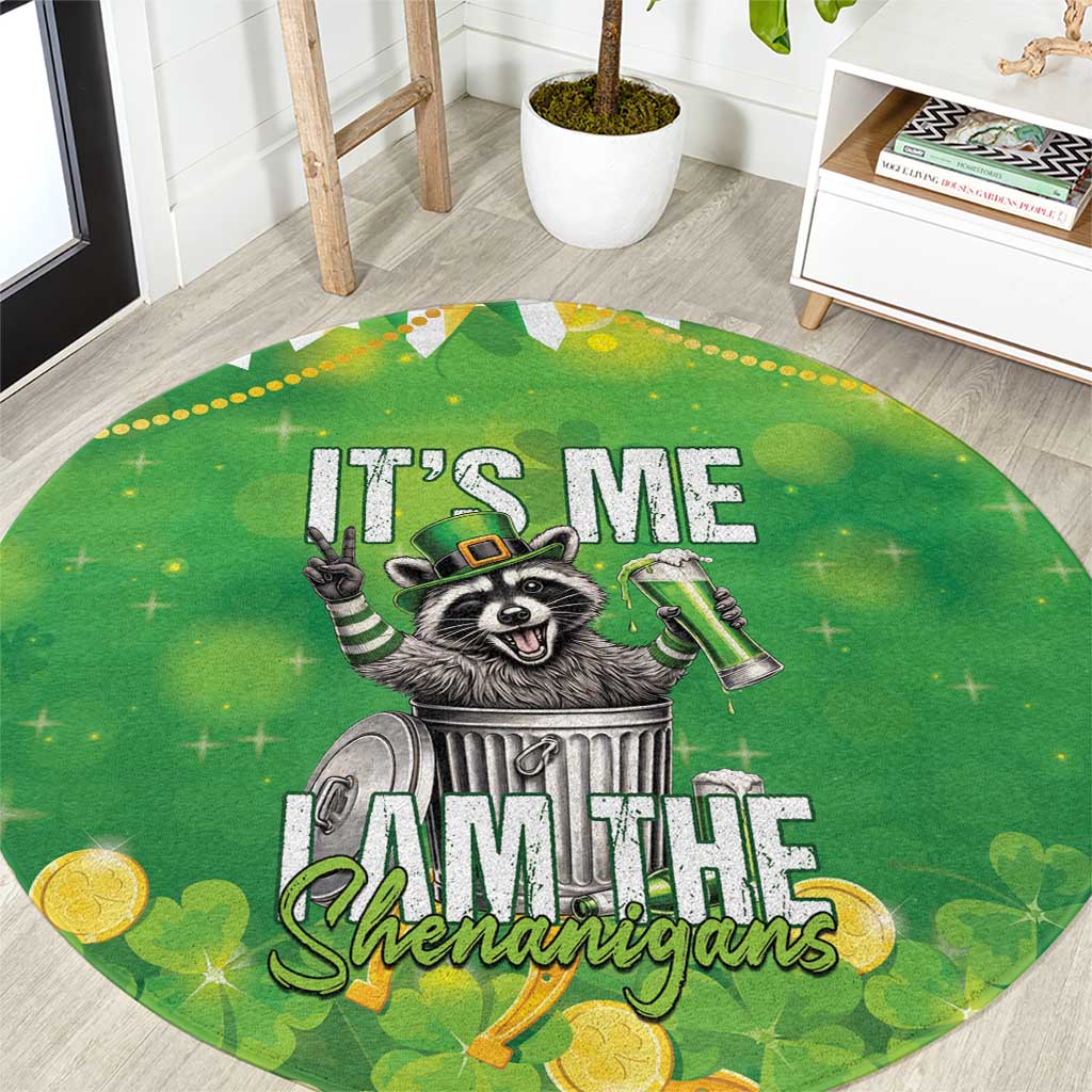 Funny Raccoon St Patrick's Day Round Carpet It's Me I Am the Shenanigans