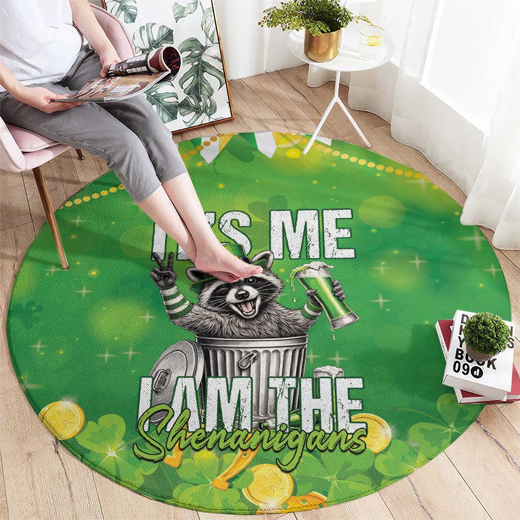 Funny Raccoon St Patrick's Day Round Carpet It's Me I Am the Shenanigans