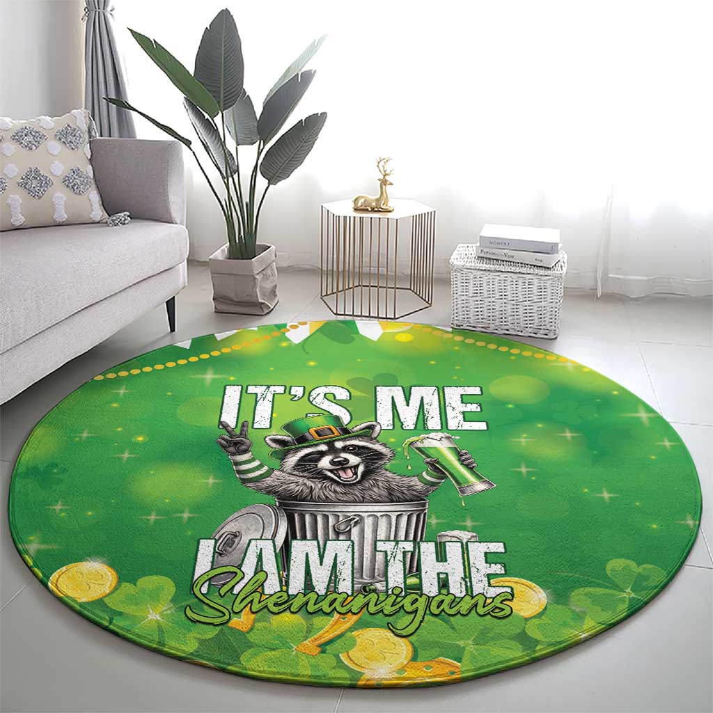 Funny Raccoon St Patrick's Day Round Carpet It's Me I Am the Shenanigans