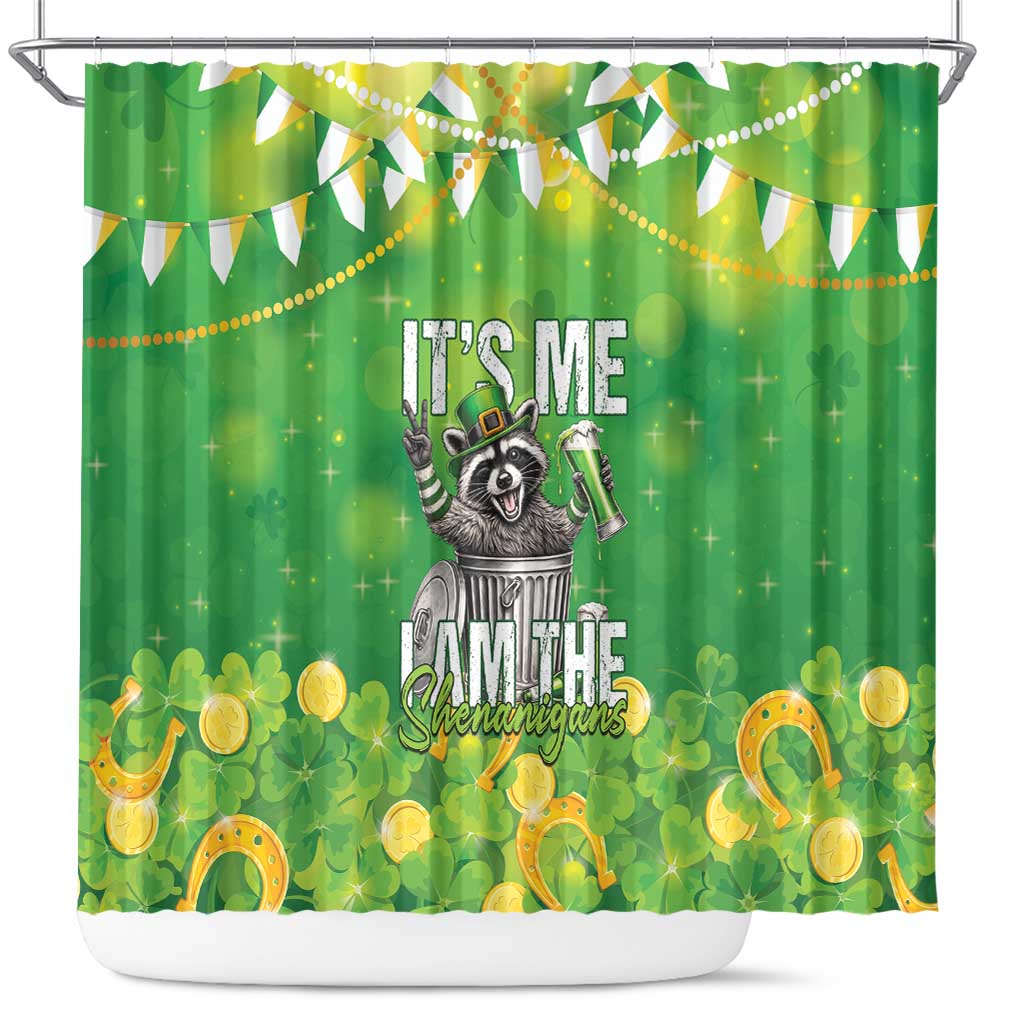 Funny Raccoon St Patrick's Day Shower Curtain It's Me I Am the Shenanigans