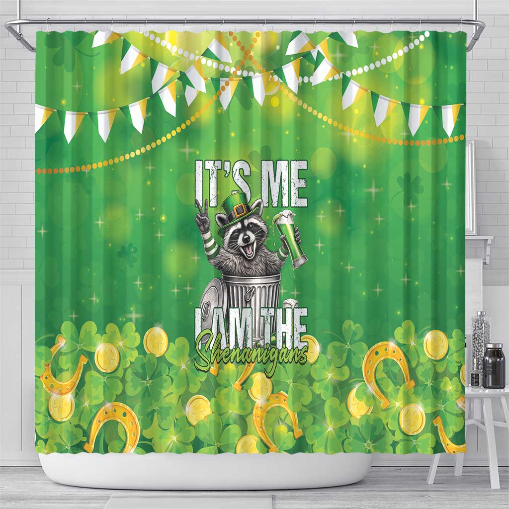 Funny Raccoon St Patrick's Day Shower Curtain It's Me I Am the Shenanigans