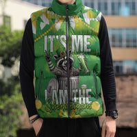 Funny Raccoon St Patrick's Day Sleeveless Puffer Jacket It's Me I Am the Shenanigans