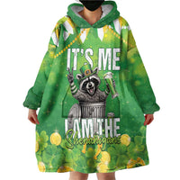 Funny Raccoon St Patrick's Day Wearable Blanket Hoodie It's Me I Am the Shenanigans