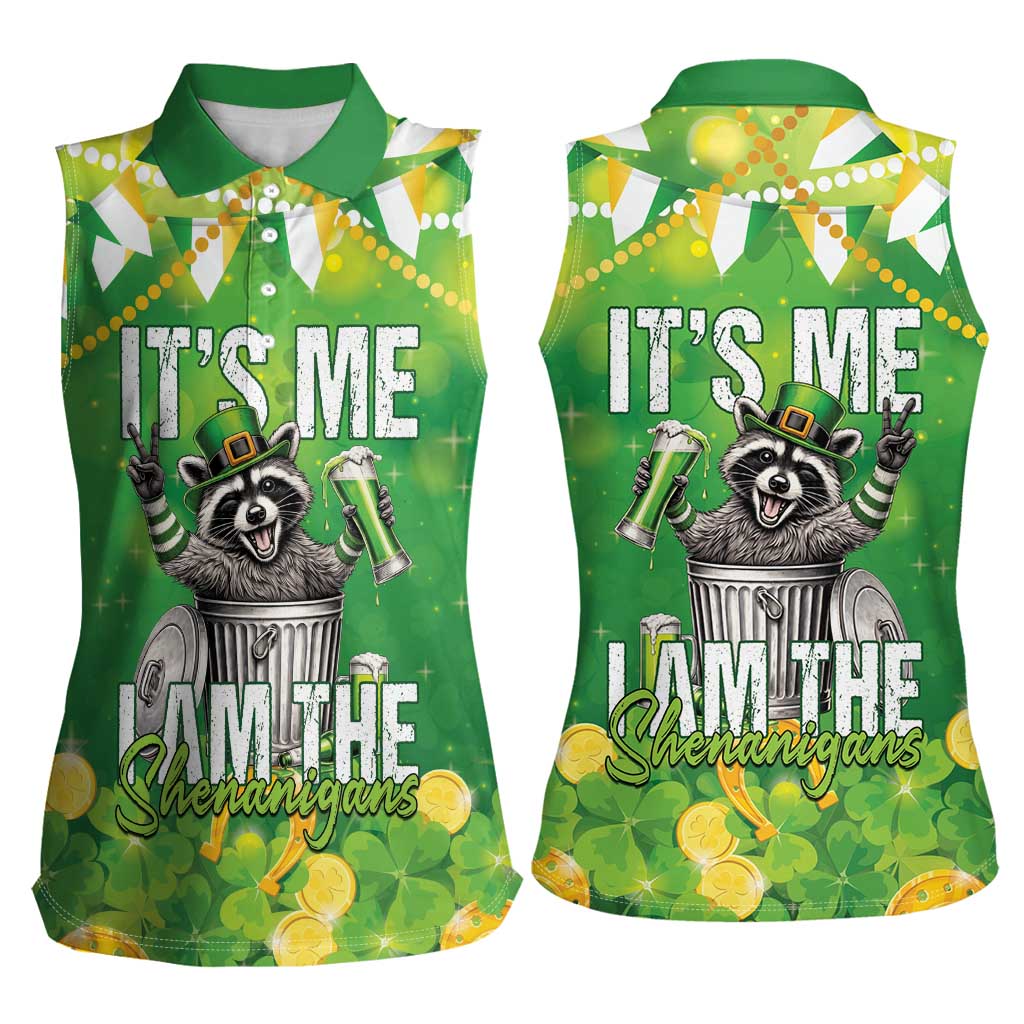 Funny Raccoon St Patrick's Day Women Sleeveless Polo Shirt It's Me I Am the Shenanigans