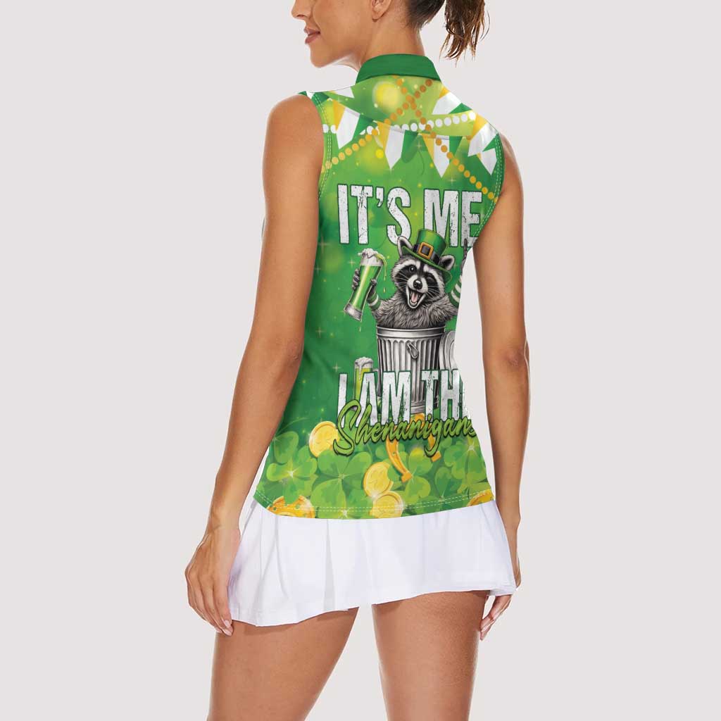 Funny Raccoon St Patrick's Day Women Sleeveless Polo Shirt It's Me I Am the Shenanigans