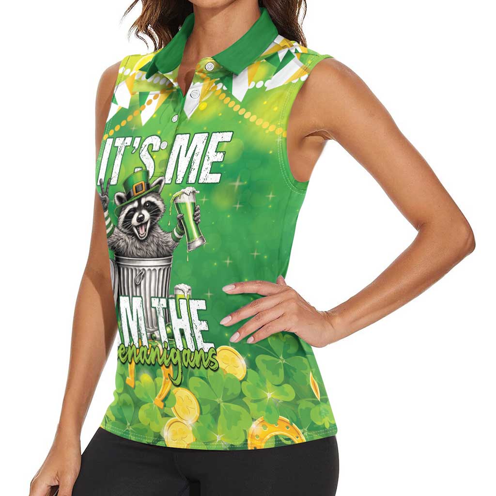 Funny Raccoon St Patrick's Day Women Sleeveless Polo Shirt It's Me I Am the Shenanigans