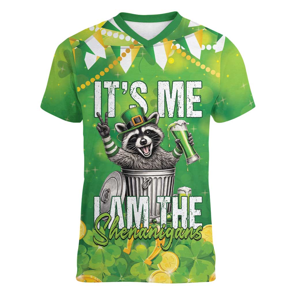 Funny Raccoon St Patrick's Day Women V-Neck T-Shirt It's Me I Am the Shenanigans