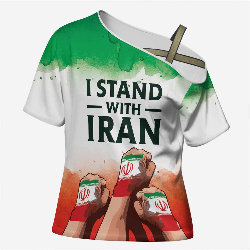 I Stand With Iran Personalized Cross Shoulder Shirt Freedom for the Iranian People