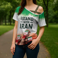 I Stand With Iran Personalized Cross Shoulder Shirt Freedom for the Iranian People