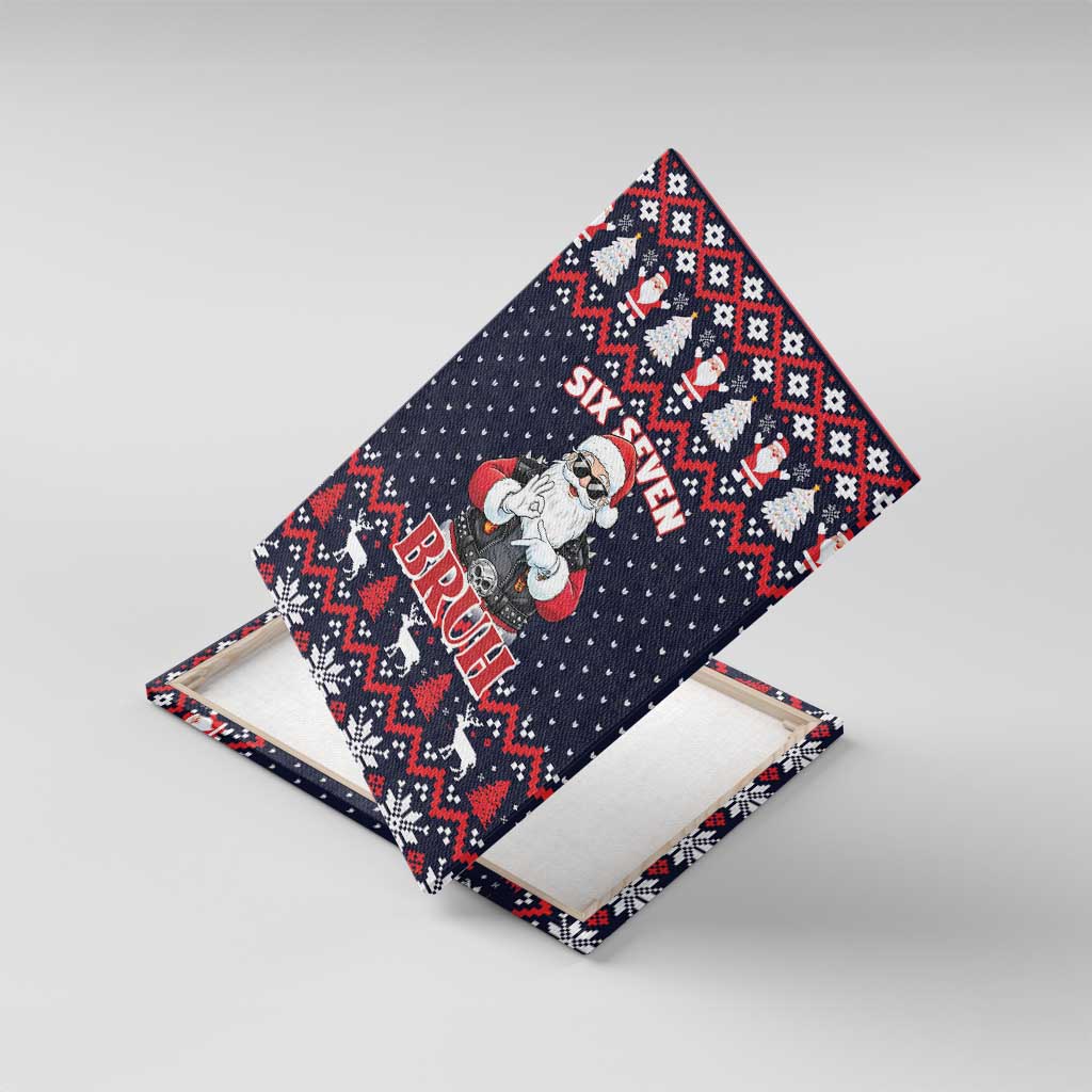 Funny Santa Six Seven Bruh Christmas Canvas Wall Art Meme Gen Alpha Slang - Wonder Print Shop