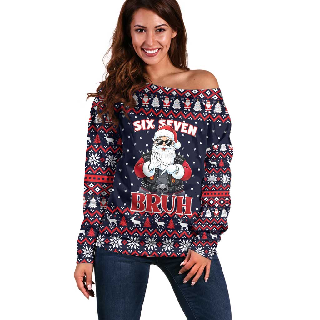 Funny Santa Six Seven Bruh Christmas Off Shoulder Sweater Meme Gen Alpha Slang - Wonder Print Shop