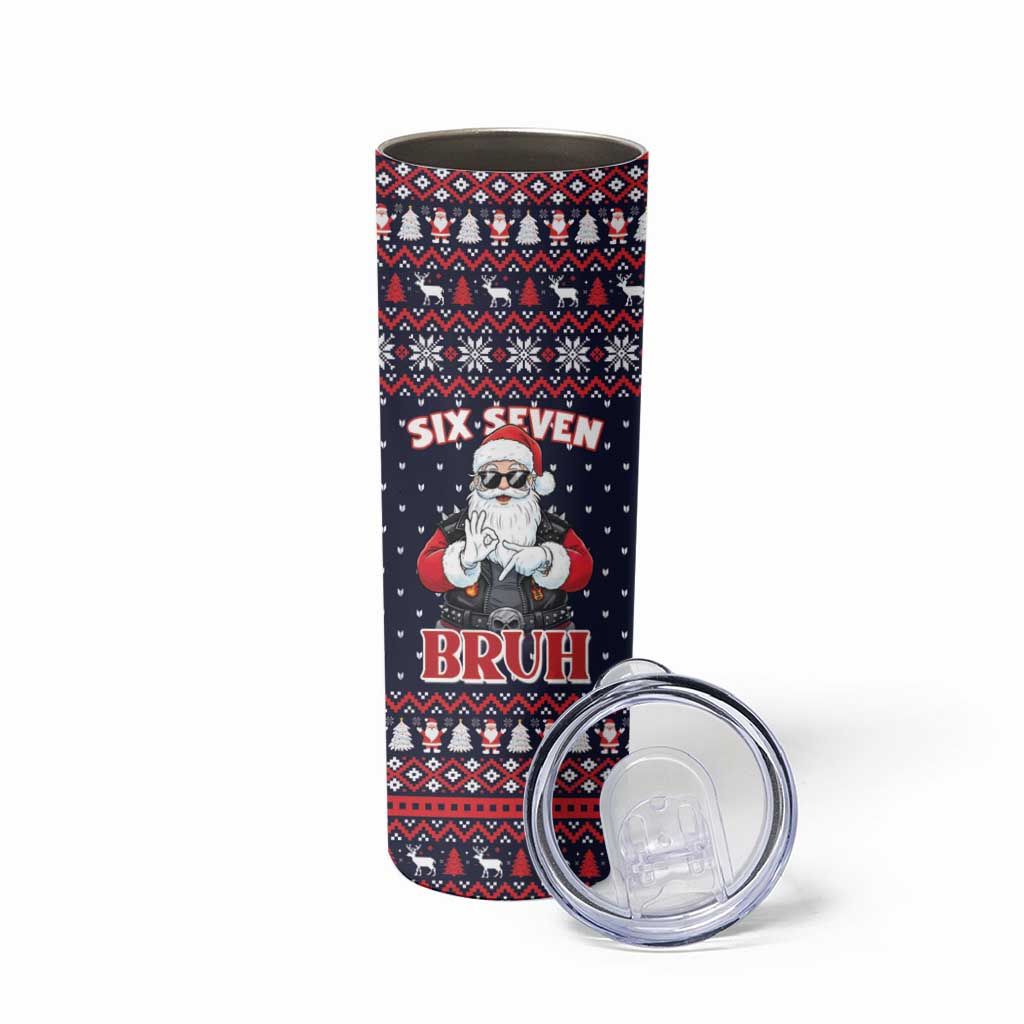 Funny Santa Six Seven Bruh Christmas Skinny Tumbler Meme Gen Alpha Slang - Wonder Print Shop