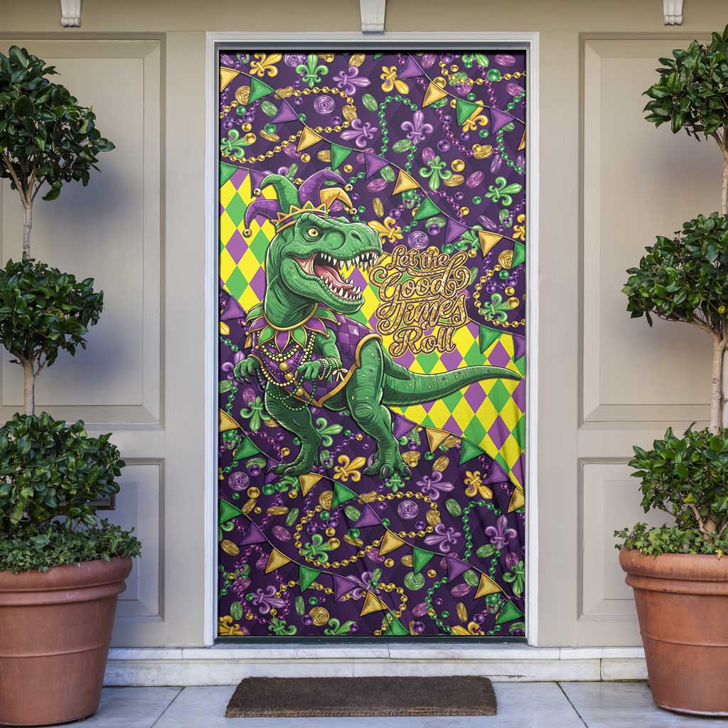 Funny Mardi Gras T-Rex Dinosaur Door Cover Let The Good Times Roll - Wonder Print Shop