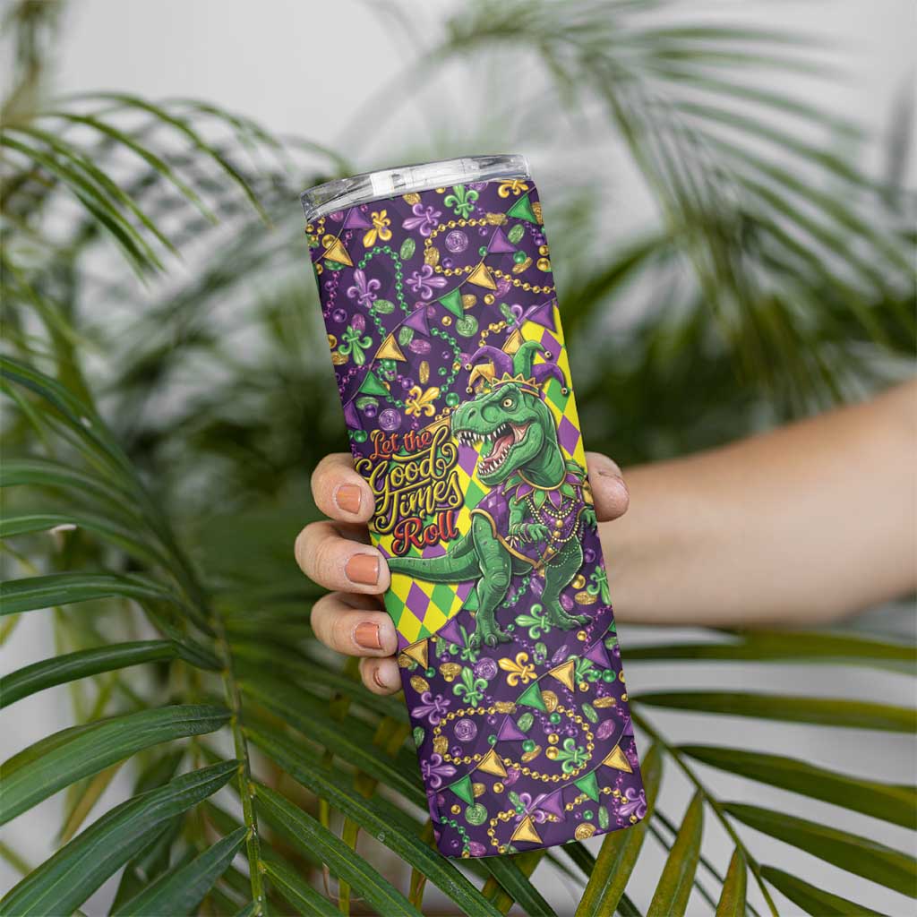 Funny Mardi Gras T-Rex Dinosaur Skinny Tumbler Let The Good Times Roll - Wonder Print Shop