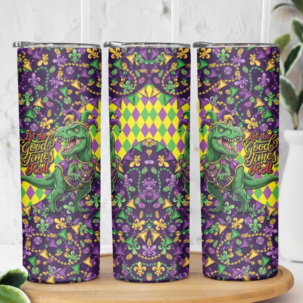 Funny Mardi Gras T-Rex Dinosaur Skinny Tumbler Let The Good Times Roll - Wonder Print Shop