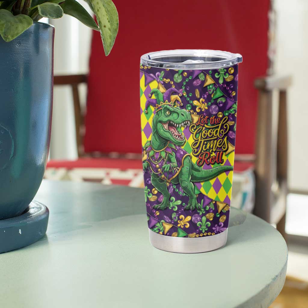 Funny Mardi Gras T-Rex Dinosaur Tumbler Cup Let The Good Times Roll - Wonder Print Shop