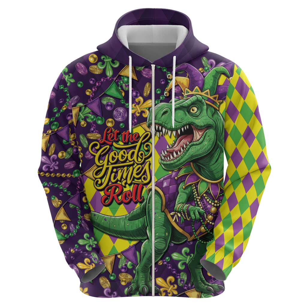 Funny Mardi Gras T-Rex Dinosaur Zip Hoodie Let The Good Times Roll - Wonder Print Shop