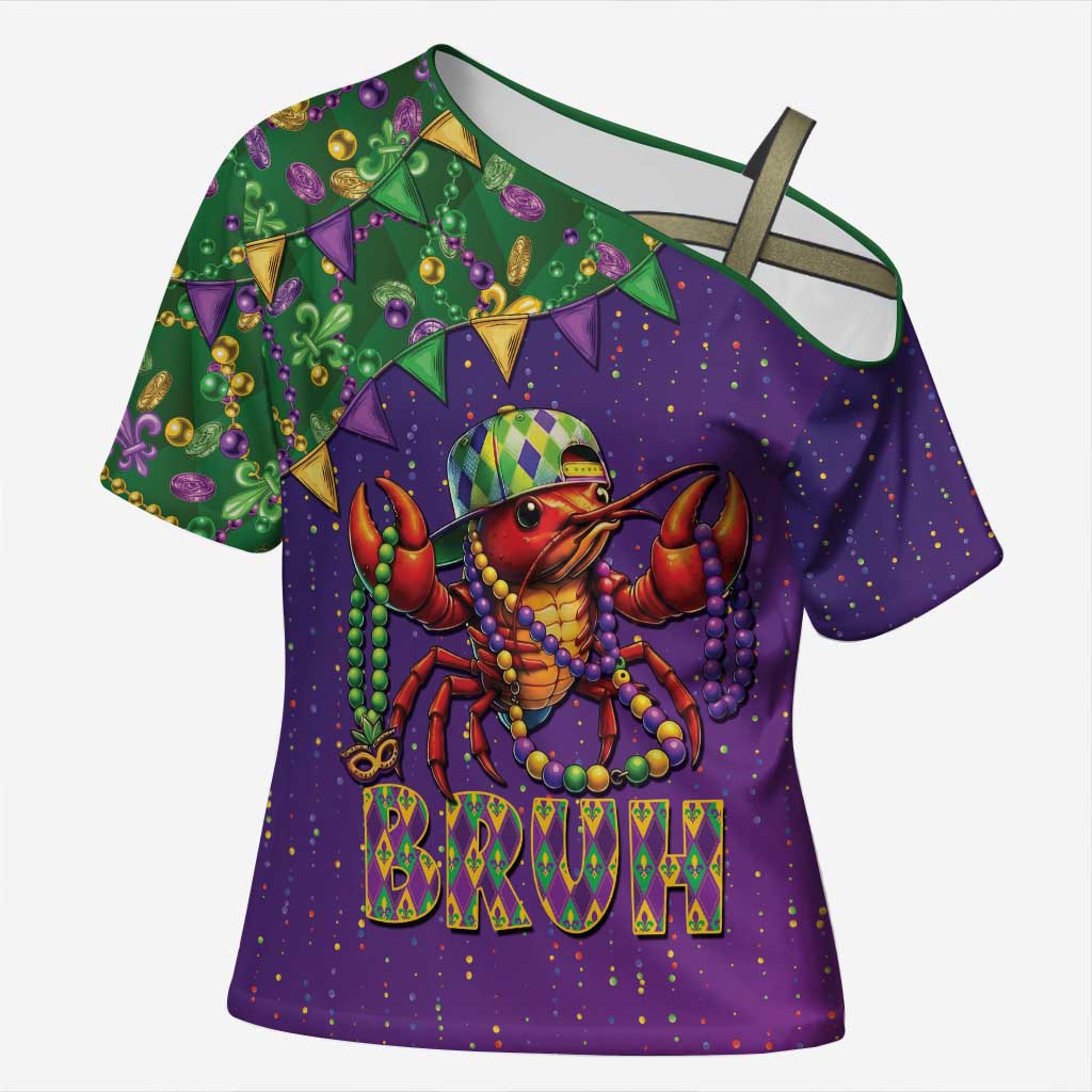 Funny Crawfish Carnival Cross Shoulder Shirt It's Mardi Gras Bruh - Wonder Print Shop