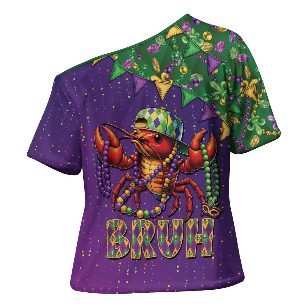 Funny Crawfish Carnival Cross Shoulder Shirt It's Mardi Gras Bruh - Wonder Print Shop