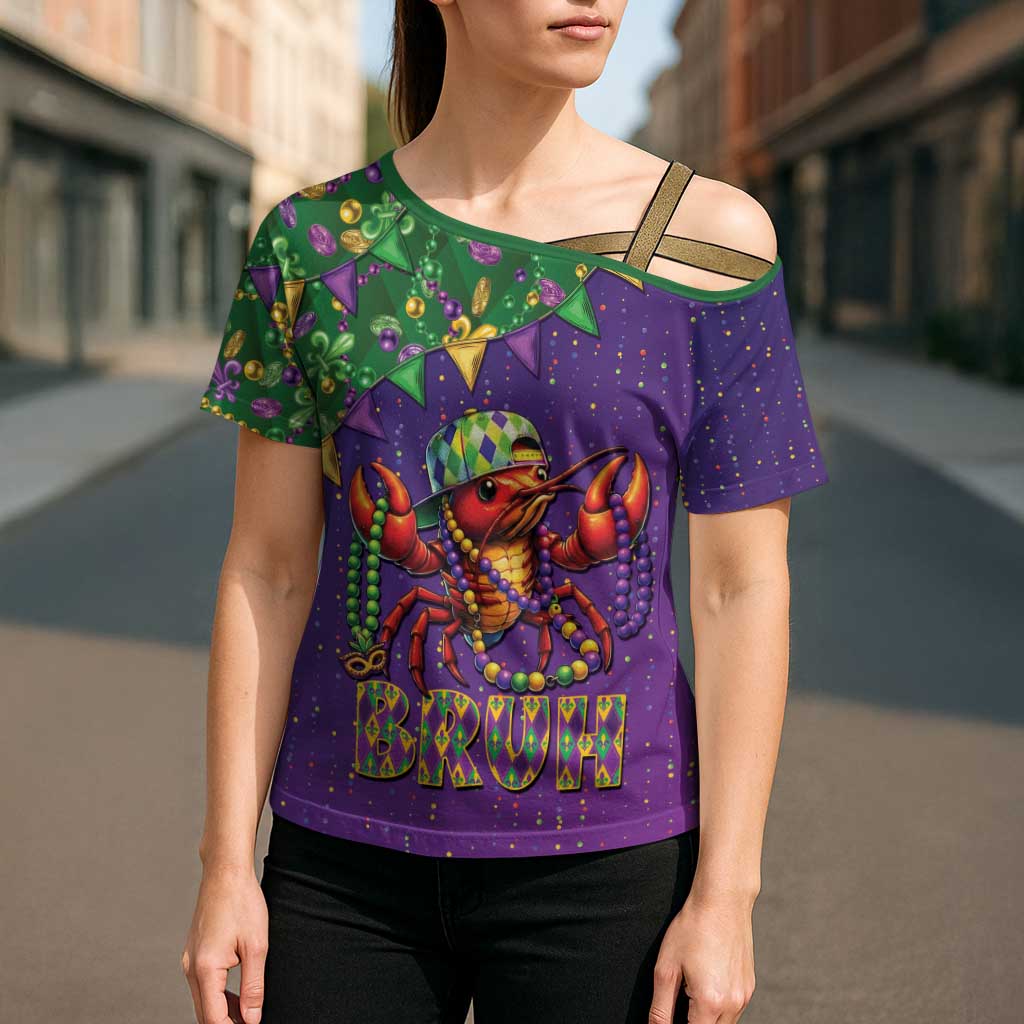Funny Crawfish Carnival Cross Shoulder Shirt It's Mardi Gras Bruh - Wonder Print Shop