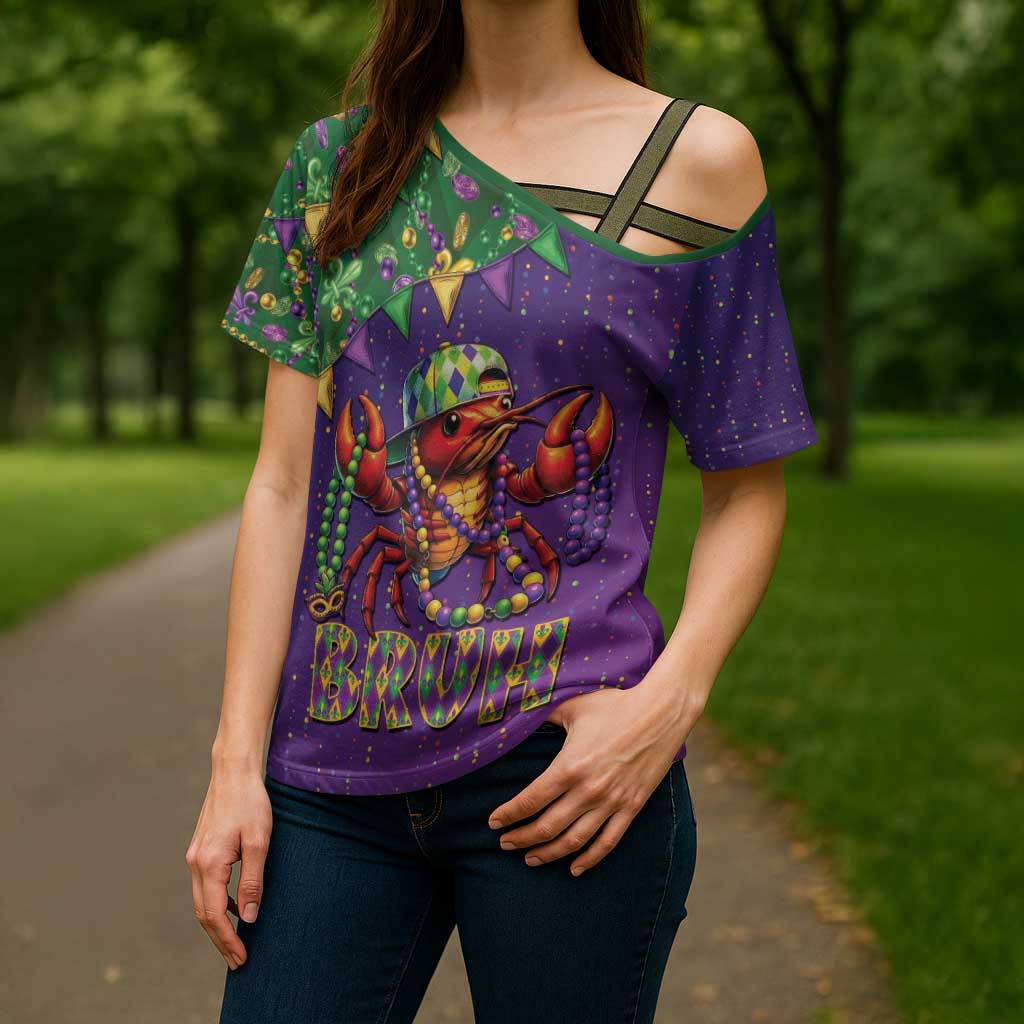Funny Crawfish Carnival Cross Shoulder Shirt It's Mardi Gras Bruh - Wonder Print Shop