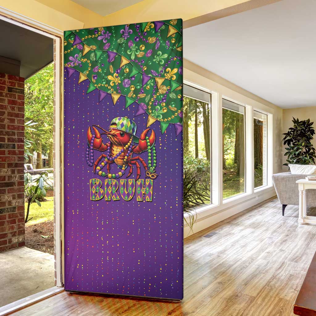 Funny Crawfish Carnival Door Cover It's Mardi Gras Bruh - Wonder Print Shop