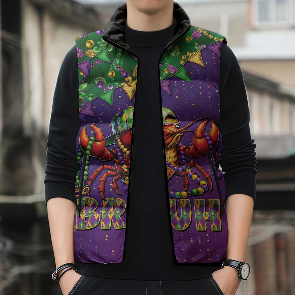 Funny Crawfish Carnival Sleeveless Puffer Jacket It's Mardi Gras Bruh - Wonder Print Shop