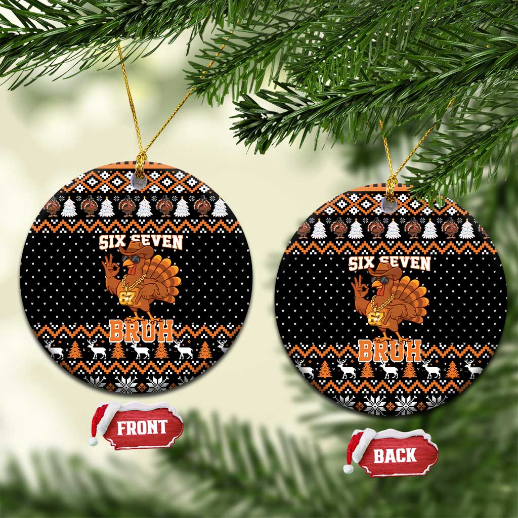 Thanksgiving Turkey Six Seven Bruh Ceramic Ornament Meme Gen Alpha Slang - Wonder Print Shop