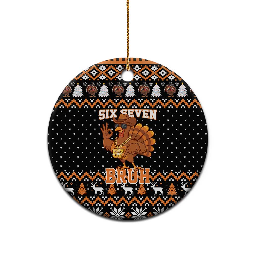 Thanksgiving Turkey Six Seven Bruh Ceramic Ornament Meme Gen Alpha Slang - Wonder Print Shop