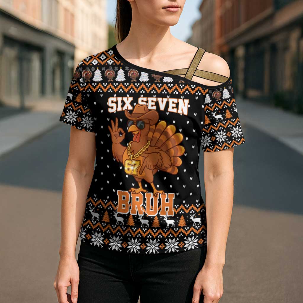 Thanksgiving Turkey Six Seven Bruh Cross Shoulder Shirt Meme Gen Alpha Slang - Wonder Print Shop