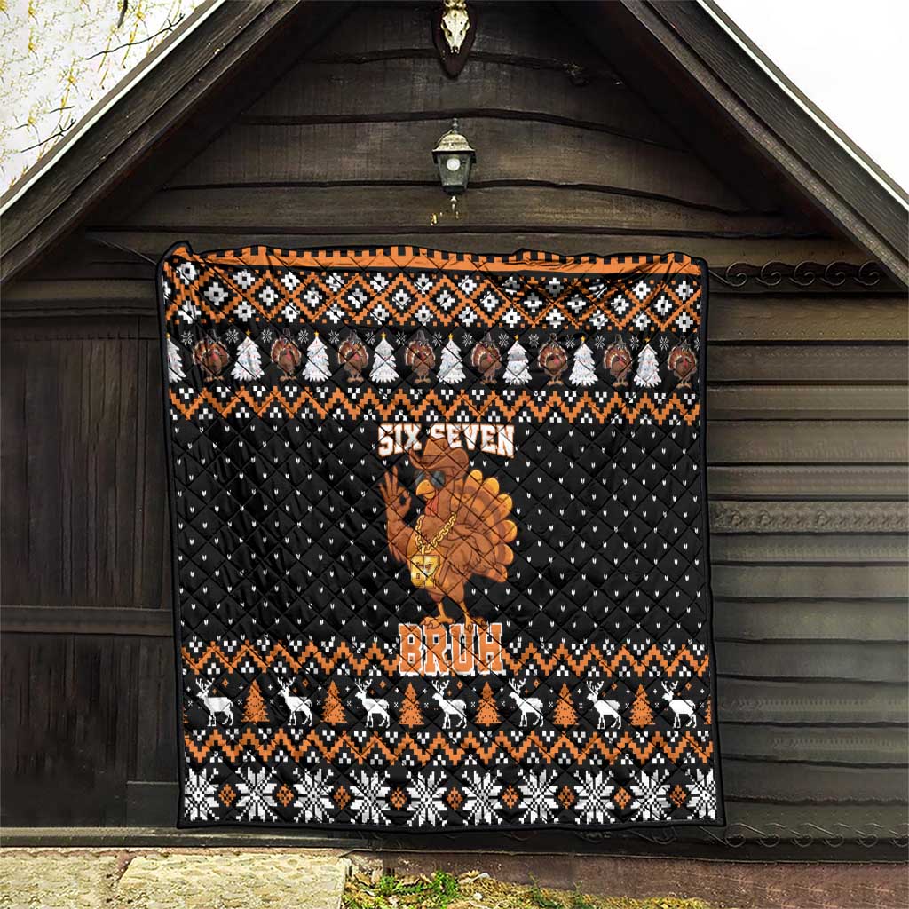 Thanksgiving Turkey Six Seven Bruh Quilt Meme Gen Alpha Slang - Wonder Print Shop