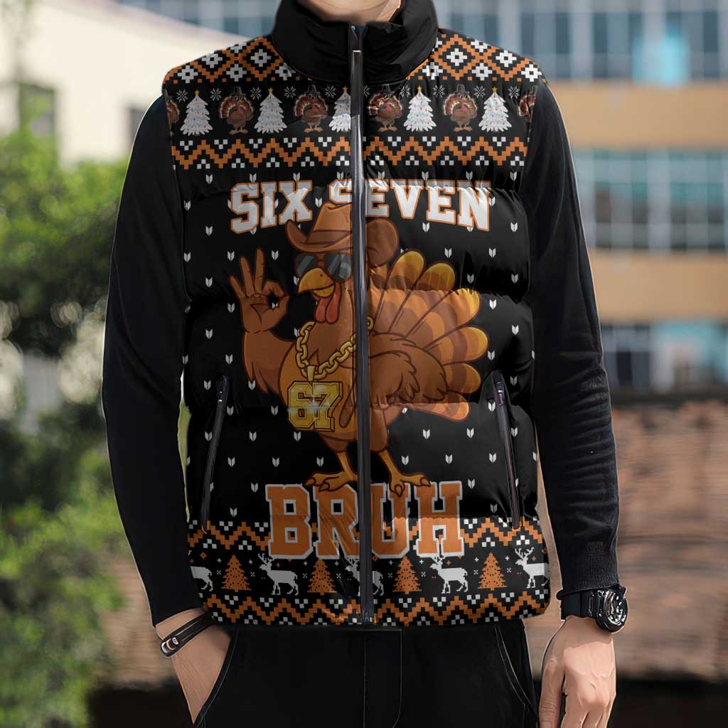 Thanksgiving Turkey Six Seven Bruh Sleeveless Puffer Jacket Meme Gen Alpha Slang - Wonder Print Shop