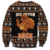Thanksgiving Turkey Six Seven Bruh Sweatshirt Meme Gen Alpha Slang - Wonder Print Shop