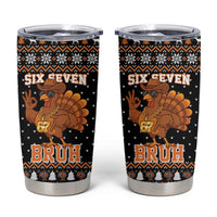 Thanksgiving Turkey Six Seven Bruh Tumbler Cup Meme Gen Alpha Slang - Wonder Print Shop