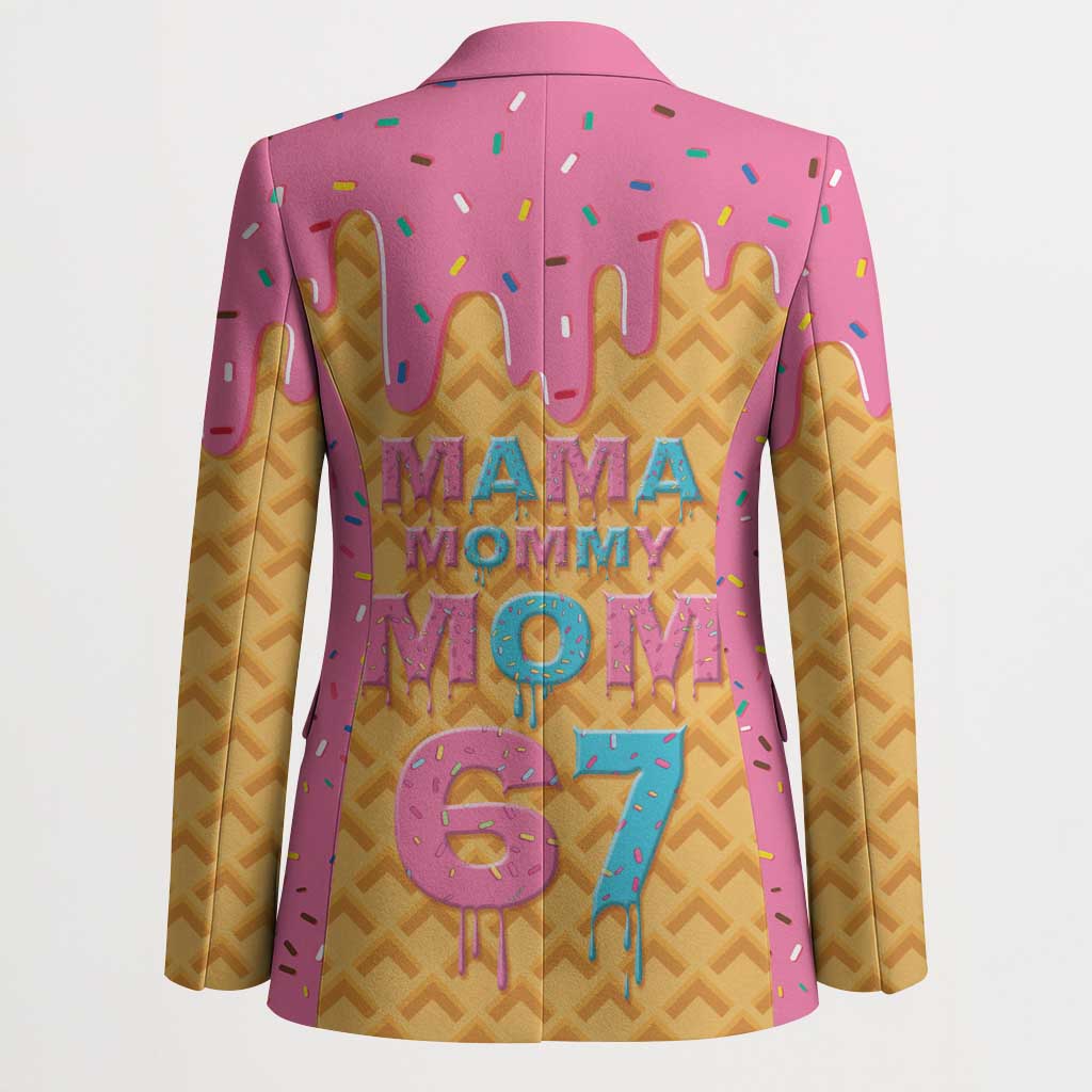 Mama Mommy Mom Six Seven 67 Blazer Sweet Dripping Style - Wonder Print Shop