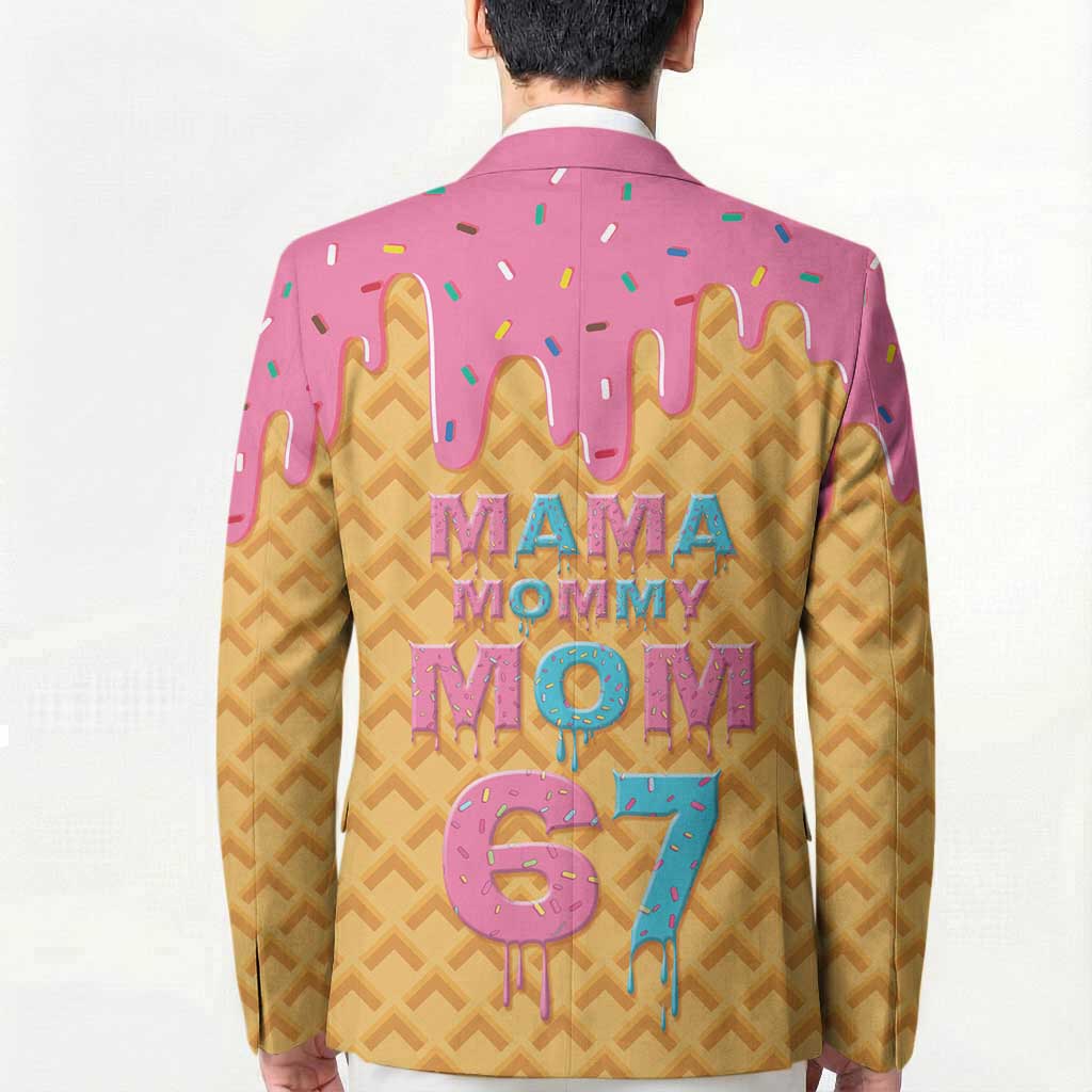 Mama Mommy Mom Six Seven 67 Blazer Sweet Dripping Style - Wonder Print Shop