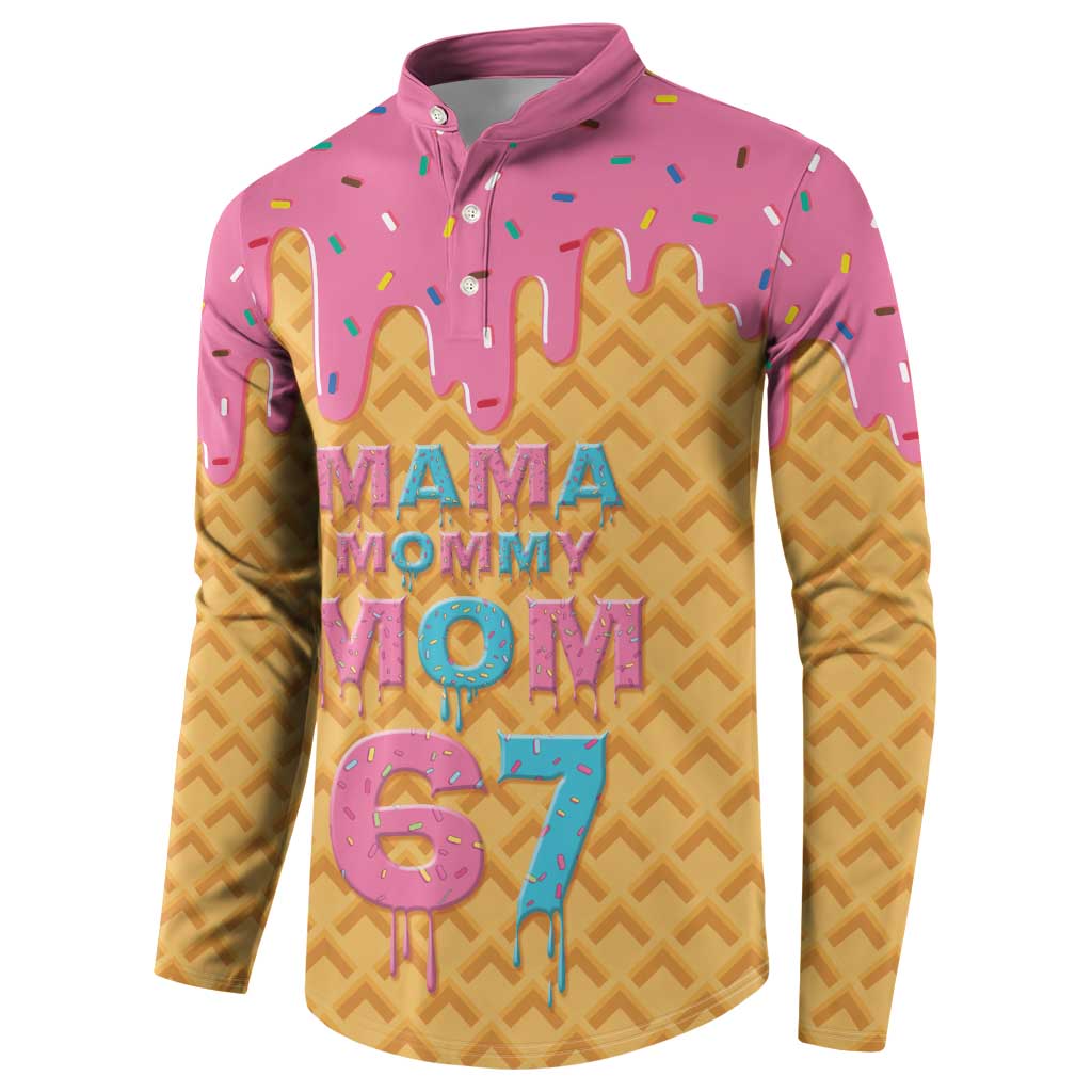 Mama Mommy Mom Six Seven 67 Button Sweatshirt Sweet Dripping Style - Wonder Print Shop