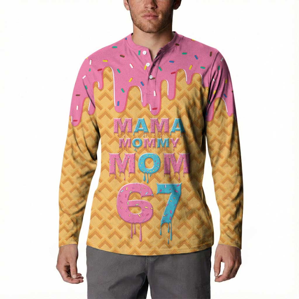 Mama Mommy Mom Six Seven 67 Button Sweatshirt Sweet Dripping Style - Wonder Print Shop