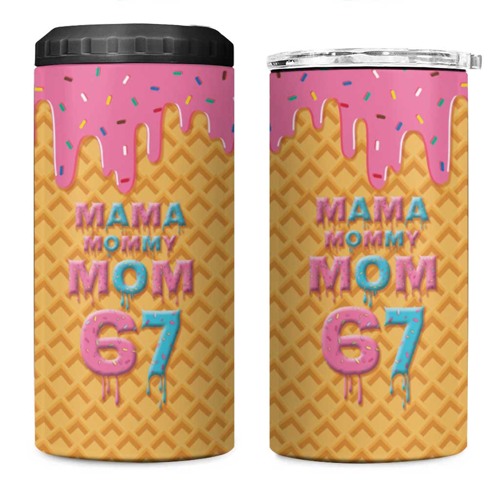 Mama Mommy Mom Six Seven 67 4 in 1 Can Cooler Tumbler Sweet Dripping Style - Wonder Print Shop