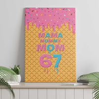 Mama Mommy Mom Six Seven 67 Canvas Wall Art Sweet Dripping Style - Wonder Print Shop
