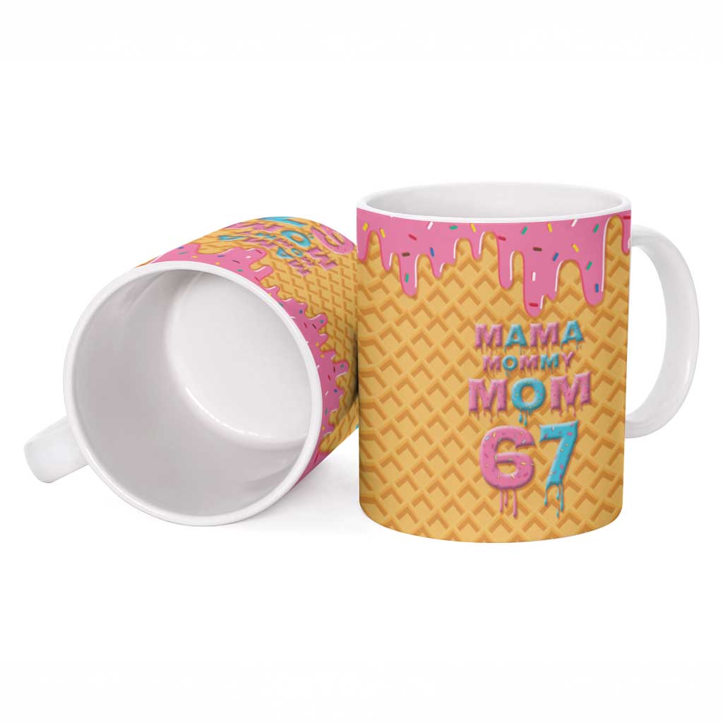 Mama Mommy Mom Six Seven 67 Ceramic Mug Sweet Dripping Style - Wonder Print Shop