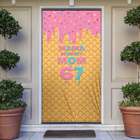 Mama Mommy Mom Six Seven 67 Door Cover Sweet Dripping Style - Wonder Print Shop