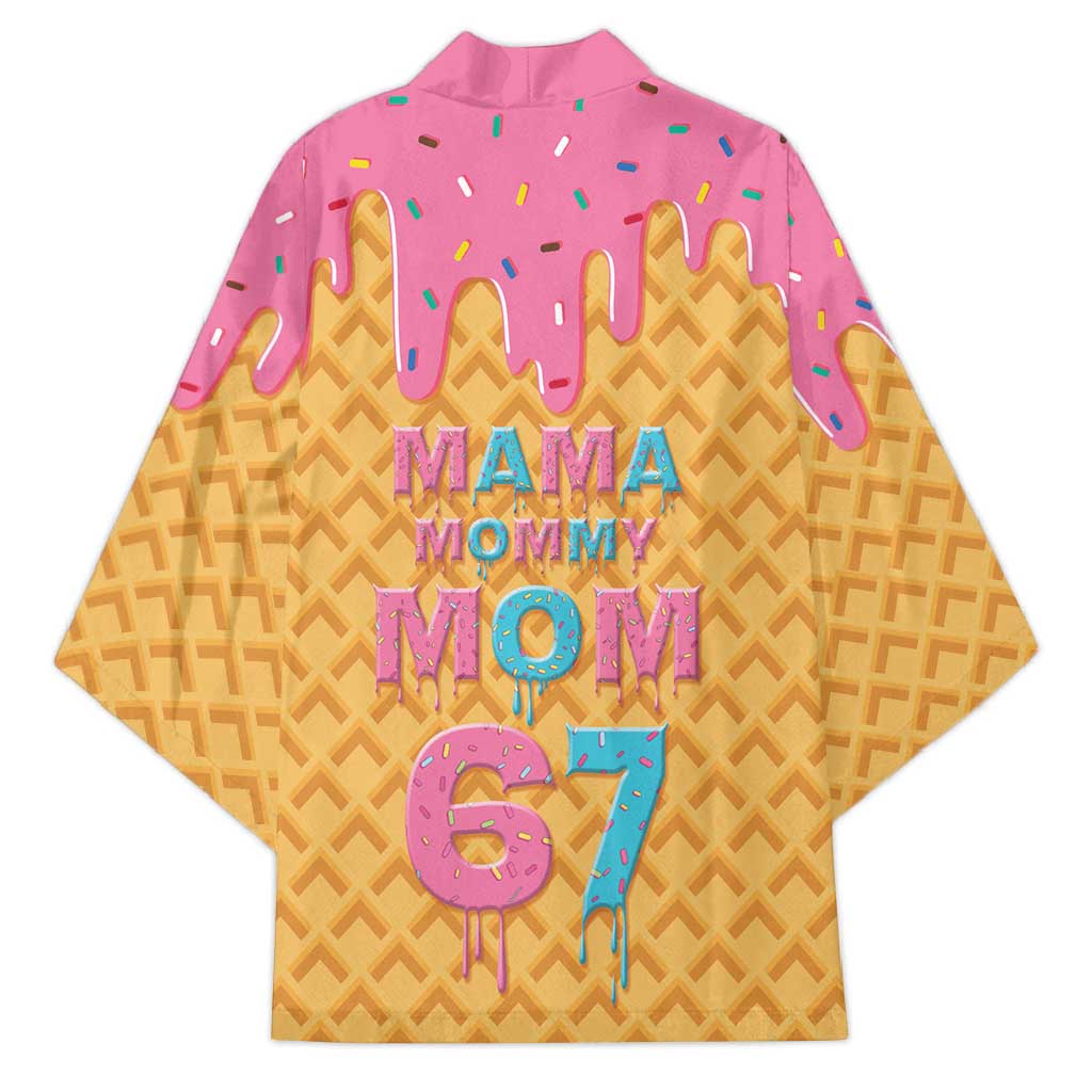 Mama Mommy Mom Six Seven 67 Kimono Sweet Dripping Style - Wonder Print Shop