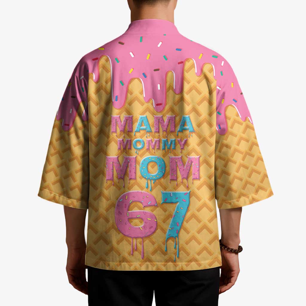 Mama Mommy Mom Six Seven 67 Kimono Sweet Dripping Style - Wonder Print Shop