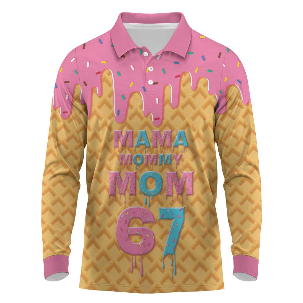 Mama Mommy Mom Six Seven 67 Long Sleeve Polo Shirt Sweet Dripping Style - Wonder Print Shop