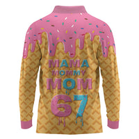 Mama Mommy Mom Six Seven 67 Long Sleeve Polo Shirt Sweet Dripping Style - Wonder Print Shop