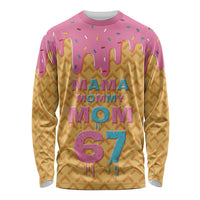 Mama Mommy Mom Six Seven 67 Long Sleeve Shirt Sweet Dripping Style - Wonder Print Shop
