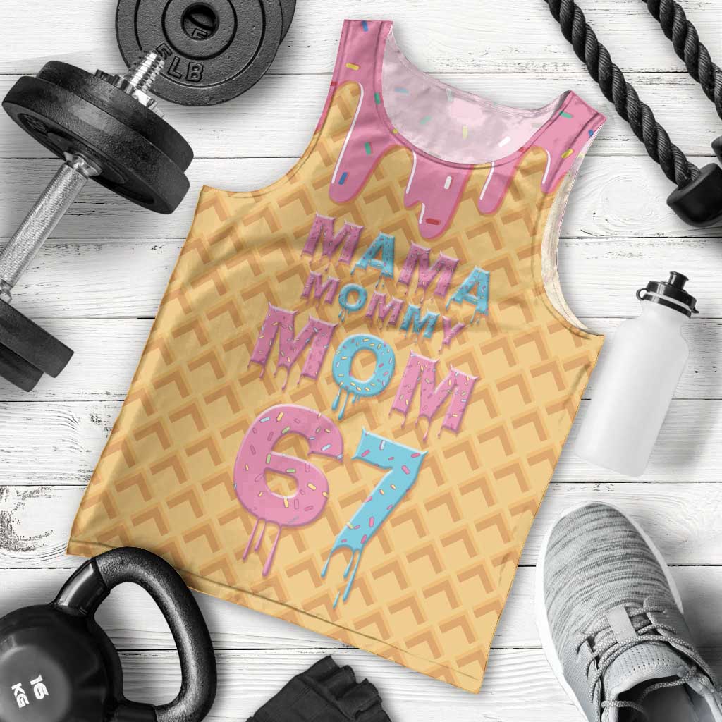 Mama Mommy Mom Six Seven 67 Men Tank Top Sweet Dripping Style - Wonder Print Shop