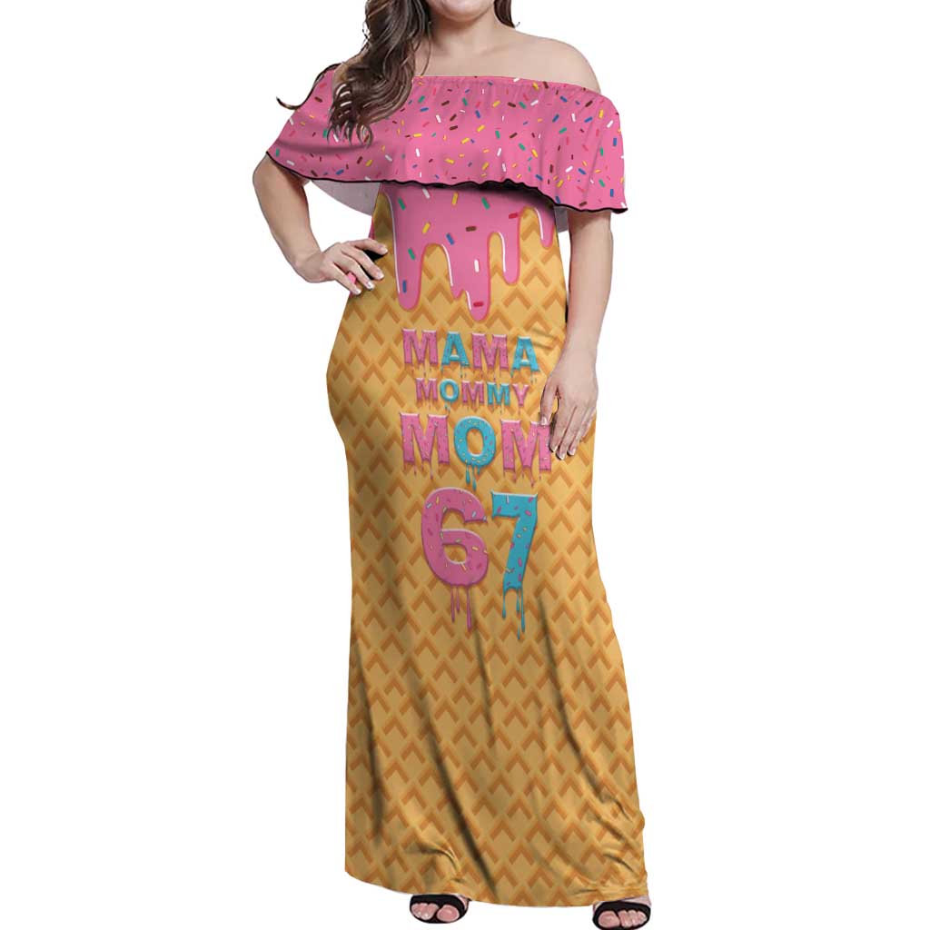 Mama Mommy Mom Six Seven 67 Off Shoulder Maxi Dress Sweet Dripping Style - Wonder Print Shop