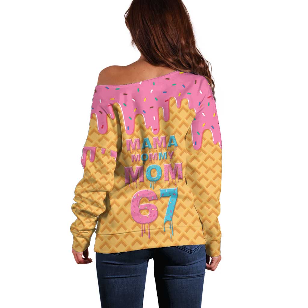 Mama Mommy Mom Six Seven 67 Off Shoulder Sweater Sweet Dripping Style - Wonder Print Shop